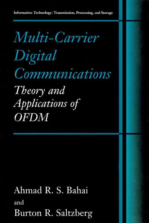 Book cover of Multi-Carrier Digital Communications: Theory and Applications of OFDM (1999) (Information Technology: Transmission, Processing and Storage)