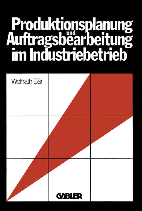 Book cover of Produktionsplanung und Auftragsbearbeitung im Industriebetrieb (1977)