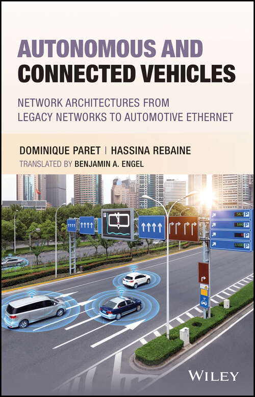 Book cover of Autonomous and Connected Vehicles: Network Architectures from Legacy Networks to Automotive Ethernet