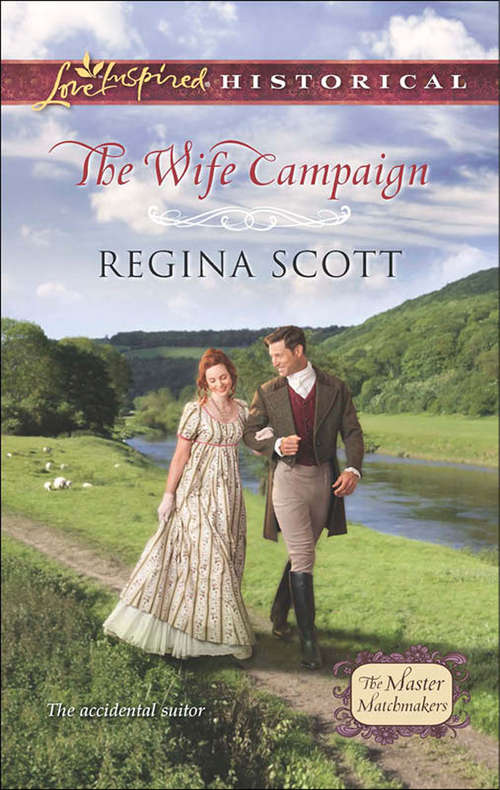 Book cover of The Wife Campaign: The Courting Campaign The Wife Campaign The Husband Campaign (ePub First edition) (The Master Matchmakers #2)