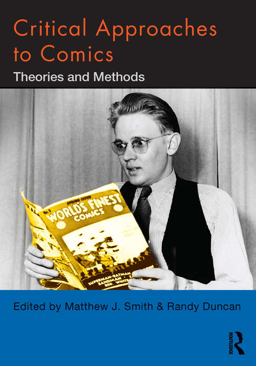Book cover of Critical Approaches to Comics: Theories and Methods