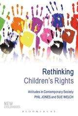 Book cover of Rethinking Children's Rights: Attitudes In Contemporary Society (PDF)