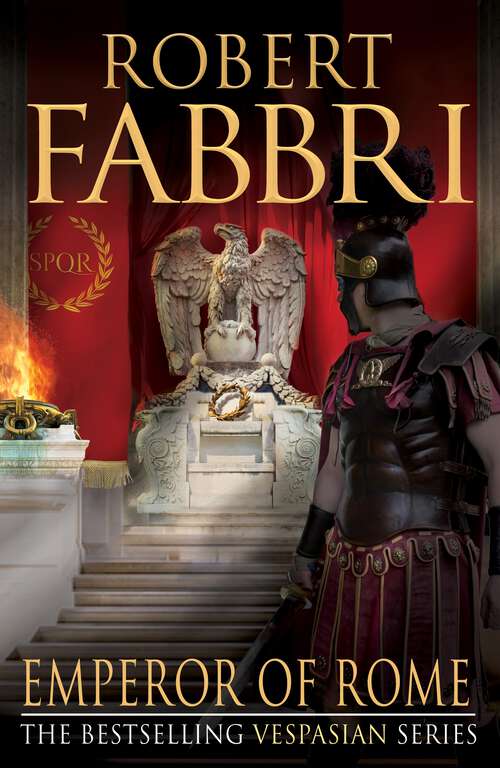 Book cover of Emperor of Rome: The final, thrilling instalment in the epic Vespasian series (Main) (Vespasian #9)