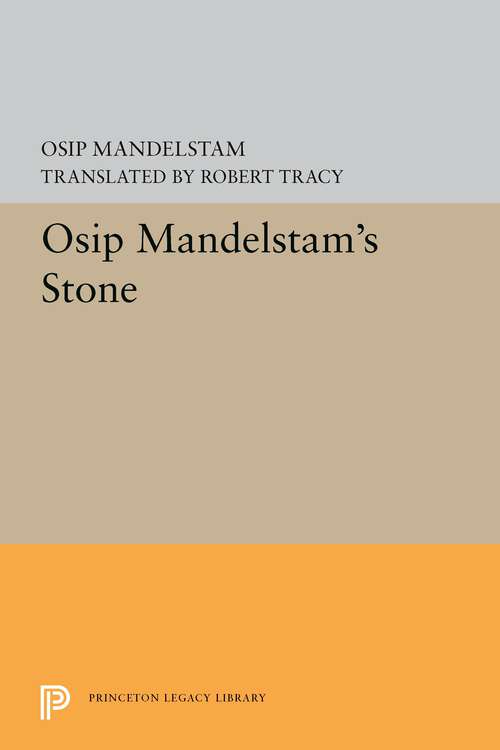 Book cover of Osip Mandelstam's Stone (Princeton Legacy Library #5336)