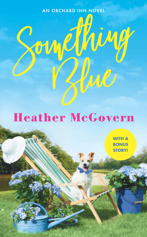 Book cover of Something Blue: Includes a Bonus Novella (Orchard Inn #1)