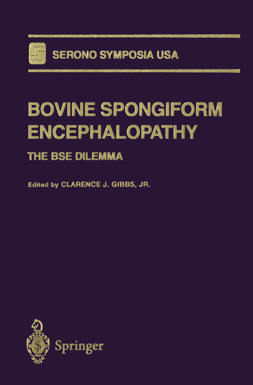 Book cover of Bovine Spongiform Encephalopathy: The BSE Dilemma (1996) (Serono Symposia USA)