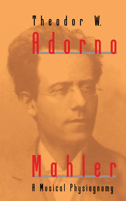 Book cover of Mahler: A Musical Physiognomy