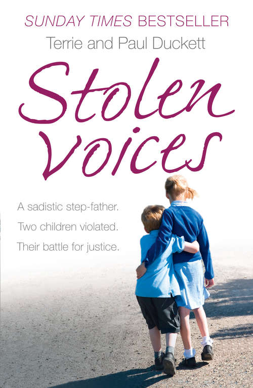 Book cover of Stolen Voices: A sadistic step-father. Two children violated. Their battle for justice. (ePub edition)
