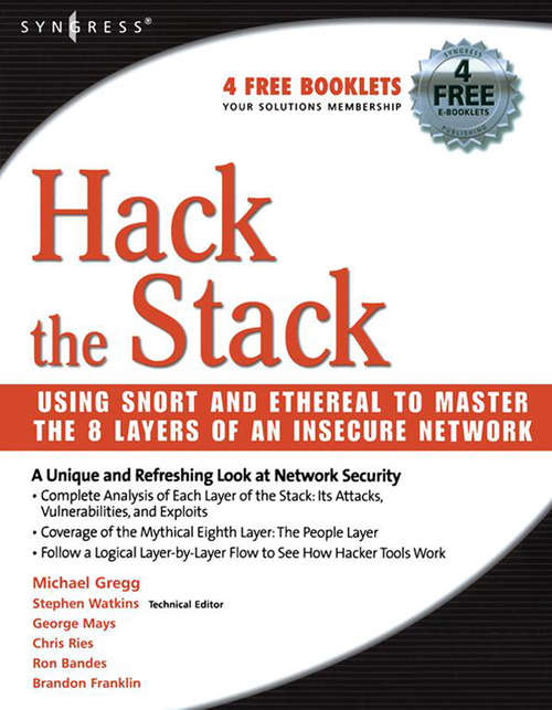 Book cover of Hack the Stack: Using Snort and Ethereal to Master The 8 Layers of An Insecure Network