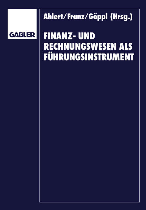 Book cover of Finanz- und Rechnungswesen als Führungsinstrument: Herbert Vormbaum zum 65. Geburtstag (1990)