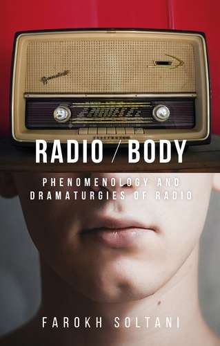 Book cover of Radio / body: Phenomenology and dramaturgies of radio