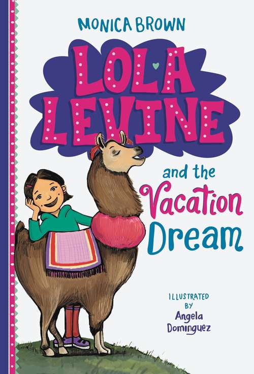 Book cover of Lola Levine and the Vacation Dream (Lola Levine Ser. #5)