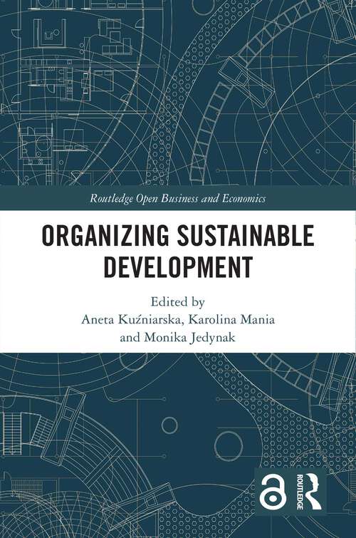 Book cover of Organizing Sustainable Development (Routledge Open Business and Economics)