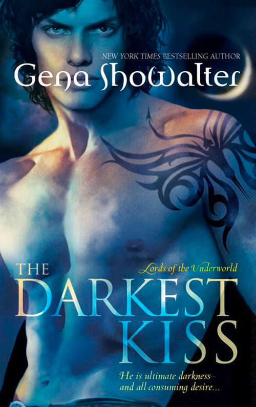 Book cover of The Darkest Kiss: The Darkest Night The Darkest Kiss The Darkest Pleasure (ePub First edition) (Lords of the Underworld #2)