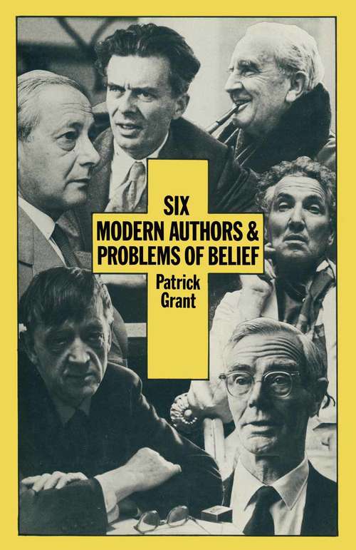 Book cover of Six Modern Authors and Problems of Belief (1st ed. 1979)