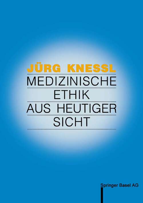 Book cover of Medizinische Ethik aus heutiger Sicht (1989)
