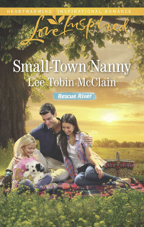 Book cover of Small-Town Nanny: The Amish Midwife's Courtship The Cowboy Meets His Match Small-town Nanny (ePub edition) (Rescue River #3)