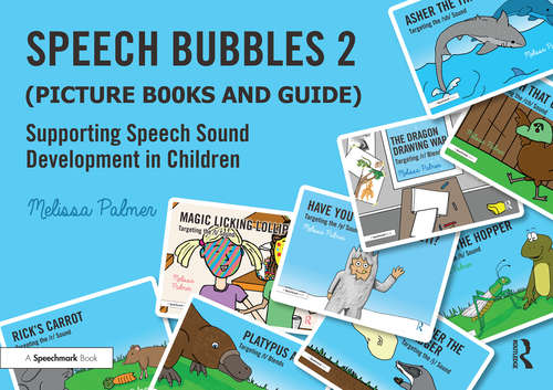 Book cover of Speech Bubbles 2: Supporting Speech Sound Development in Children (Speech Bubbles 2)