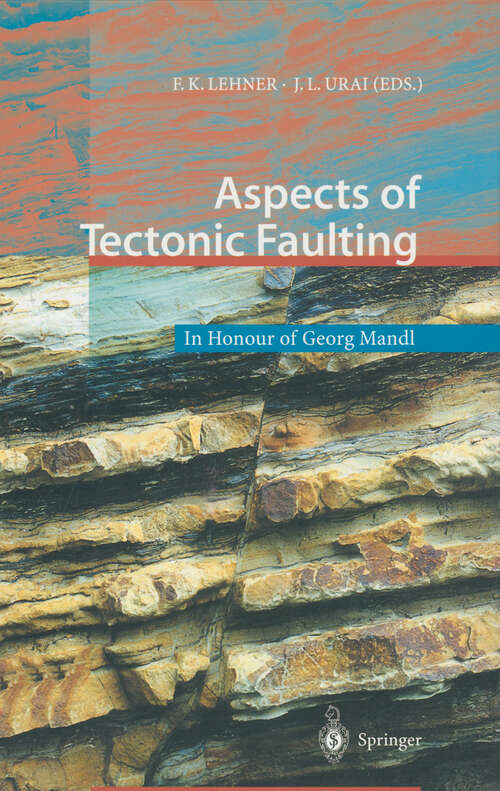 Book cover of Aspects of Tectonic Faulting: In Honour of Georg Mandl (2000)