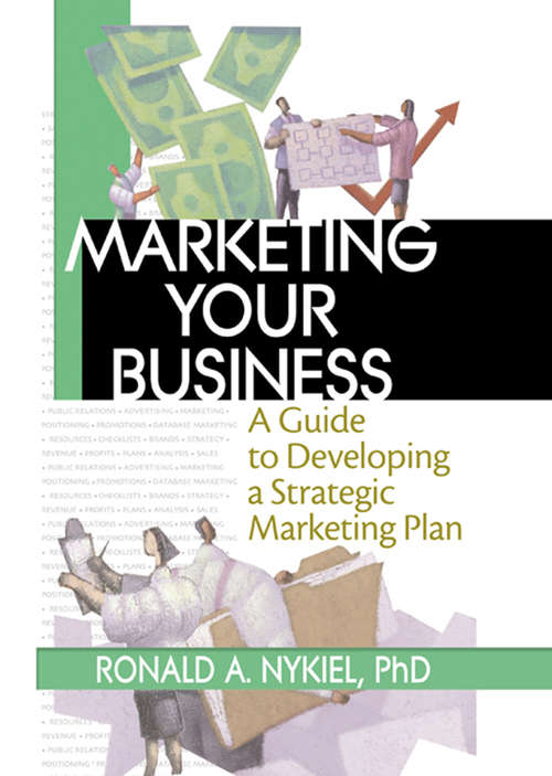 Book cover of Marketing Your Business: A Guide to Developing a Strategic Marketing Plan