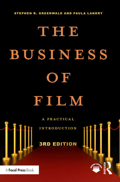 Book cover of The Business of Film: A Practical Introduction (3) (American Film Market Presents)