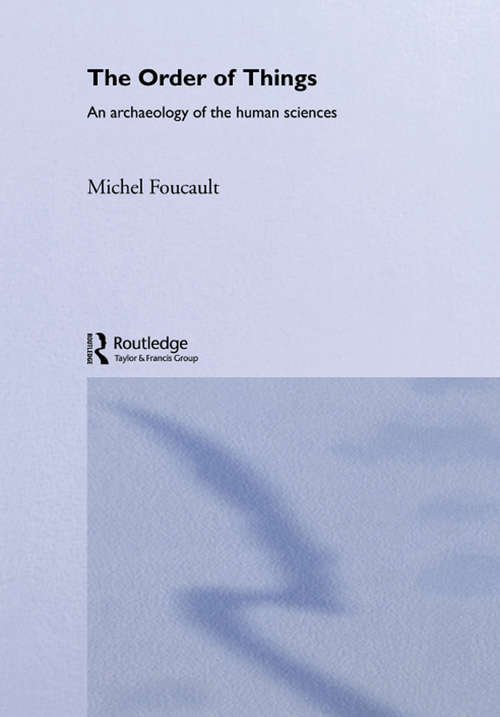 Book cover of The Order of Things (2) (Routledge Classics)