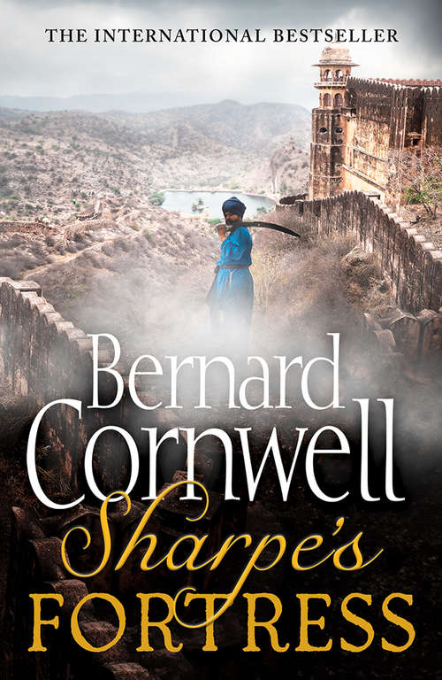 Book cover of Sharpe’s Fortress: The Siege Of Gawilghur, December 1803 (ePub edition) (The Sharpe Series #3)