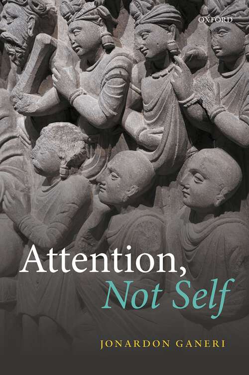 Book cover of Attention, Not Self