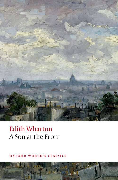 Book cover of A Son at the Front (Oxford World's Classics)