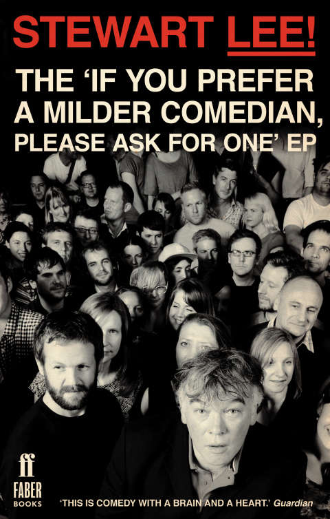 Book cover of Stewart Lee! The 'If You Prefer a Milder Comedian Please Ask For One' EP (Main)
