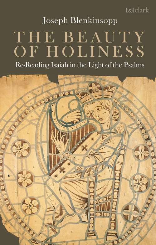 Book cover of The Beauty of Holiness: Re-Reading Isaiah in the Light of the Psalms