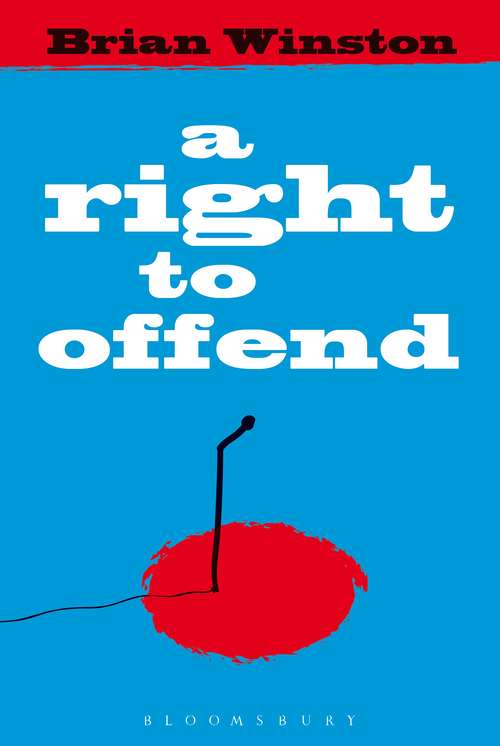 Book cover of A Right to Offend: Free Expression In The Twenty-first Century