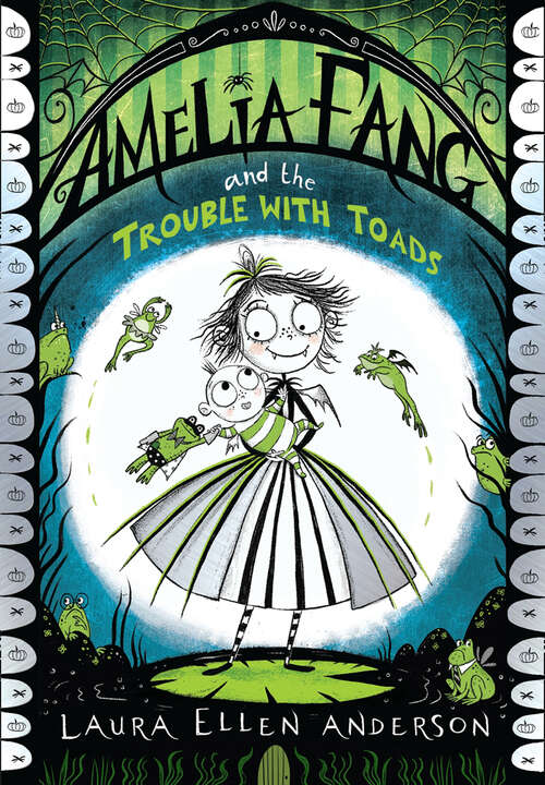 Book cover of Amelia Fang and the Trouble with Toads (Amelia Fang Ser. #7)