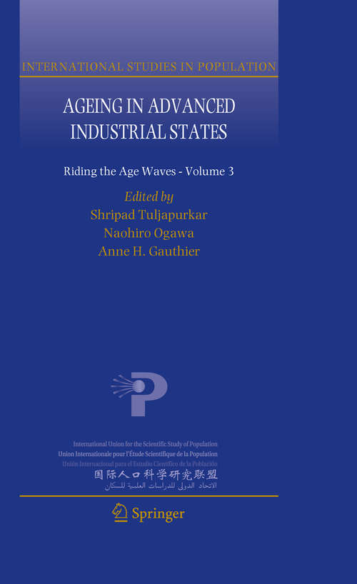 Book cover of Ageing in Advanced Industrial States: Riding the Age Waves - Volume 3 (2010) (International Studies in Population #8)