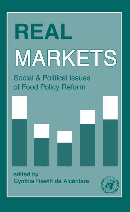 Book cover of Real Markets: Social and Political Issues of Food Policy Reform