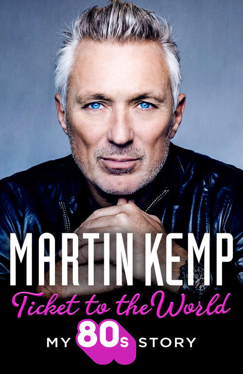 Book cover of Ticket to the World: My 80s Story (ePub edition)