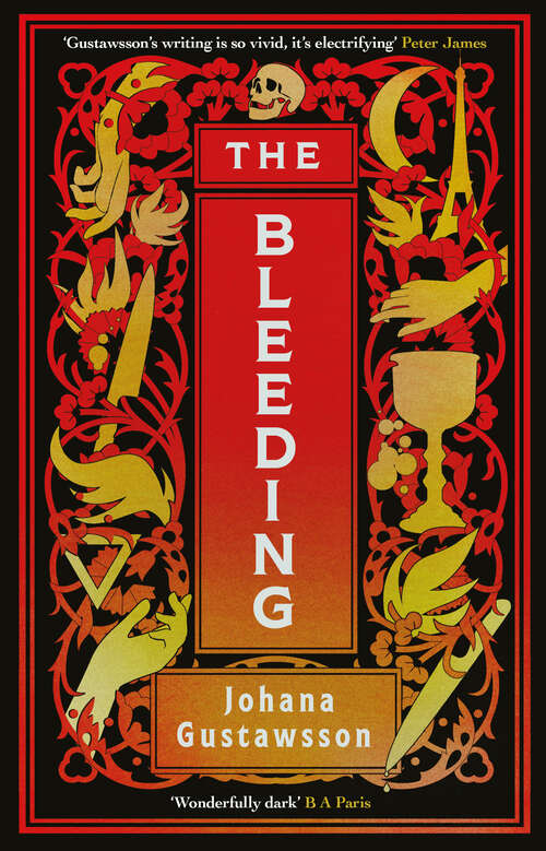Book cover of The Bleeding: The dazzlingly dark gothic thriller that everyone is talking about…