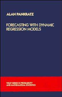 Book cover of Forecasting with Dynamic Regression Models (Wiley Series in Probability and Statistics #935)