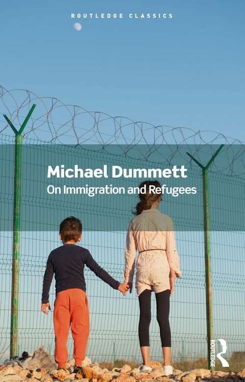 Book cover of On Immigration and Refugees (Routledge Classics)