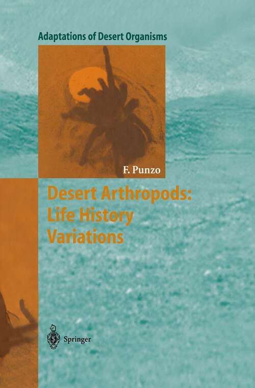 Book cover of Desert Arthropods: Life History Variations (2000) (Adaptations of Desert Organisms)