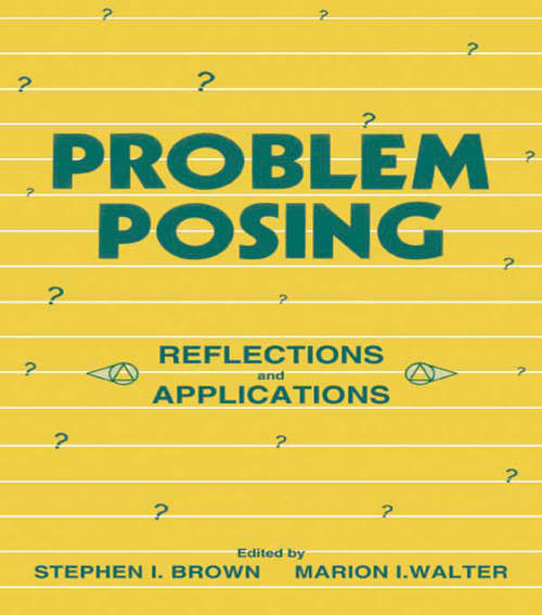 Book cover of Problem Posing: Reflections and Applications