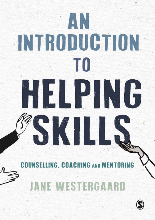 Book cover of An Introduction to Helping Skills: Counselling, Coaching and Mentoring