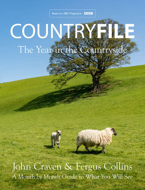 Book cover of Countryfile: A Year In The Countryside