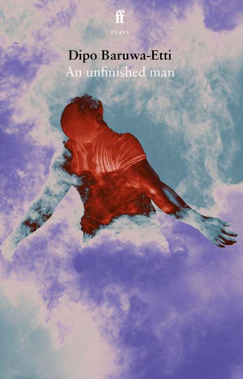 Book cover of An unfinished man (Main)