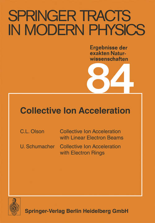 Book cover of Collective Ion Acceleration (1979) (Springer Tracts in Modern Physics #84)