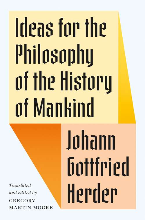 Book cover of Ideas for the Philosophy of the History of Mankind