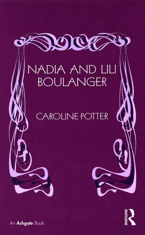 Book cover of Nadia and Lili Boulanger