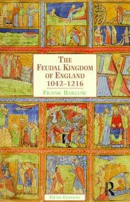 Book cover of The Feudal Kingdom of England: 1042-1216 (PDF)