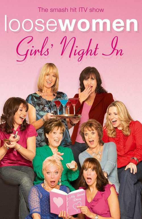 Book cover of LOOSE WOMEN Girls' Night In (Loose Women)