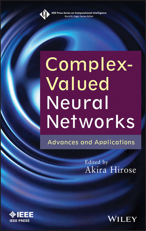 Book cover of Complex-Valued Neural Networks: Advances and Applications (IEEE Press Series on Computational Intelligence #18)
